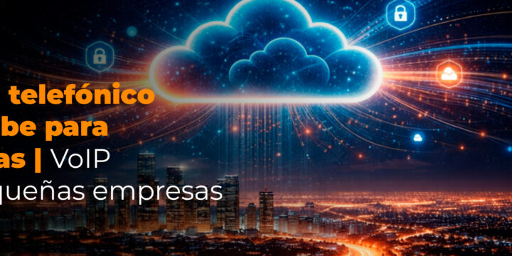 Impulsa tu empresa con un Cloud Phone System profesional
